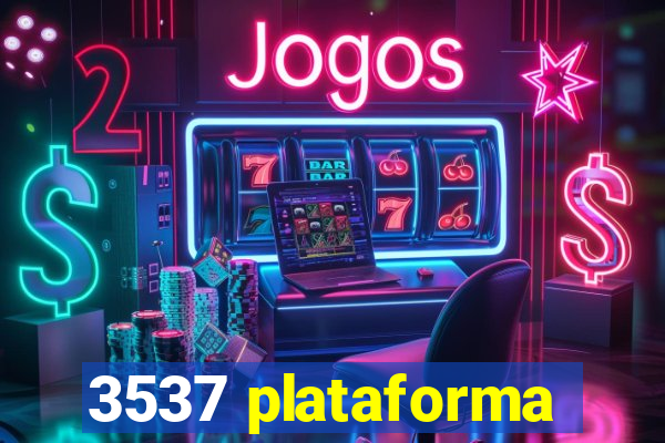 3537 plataforma